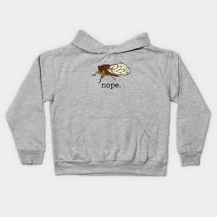 Funny Cicada 2021 Nope Kids Hoodie